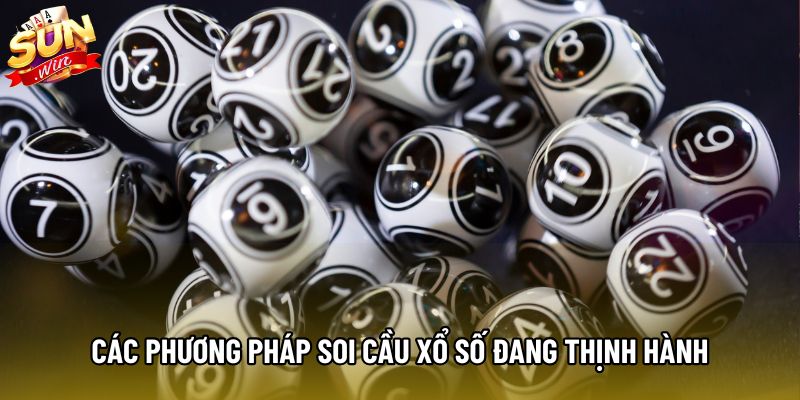 Các phương pháp soi cầu xổ số đang thịnh hành