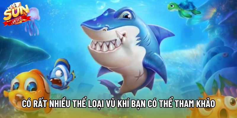 Có rất nhiều thể loại vũ khí bạn có thể tham khảo Có rất nhiều thể loại vũ khí bạn có thể tham khảo