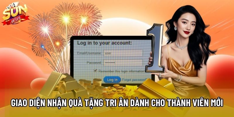 Giao diện nhận quà tặng tri ân dành cho thành viên mới Giao diện nhận quà tặng tri ân dành cho thành viên mới