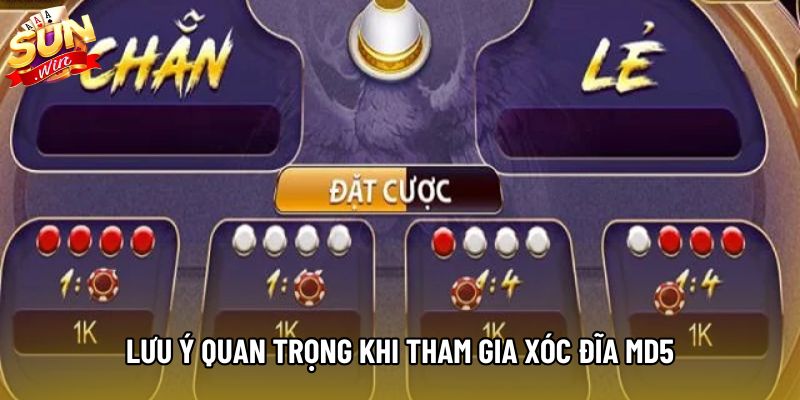 Lưu ý quan trọng khi tham gia xóc đĩa MD5 Lưu ý quan trọng khi tham gia xóc đĩa MD5
