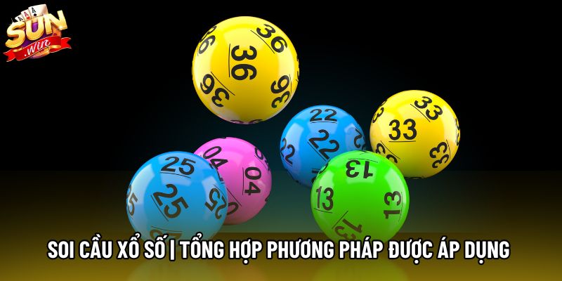 Soi Cầu Xổ Số | Tổng Hợp Phương Pháp Được Áp Dụng Phổ Biến