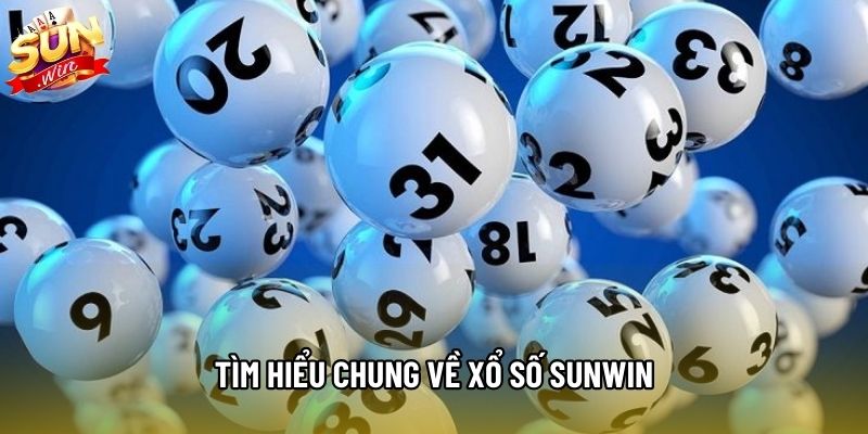 Tìm hiểu chung về xổ số sunwin Tìm hiểu chung về xổ số sunwin