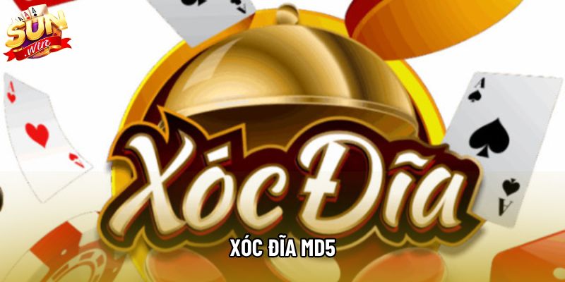 Xóc Đĩa MD5 – Đỉnh Cao Minh Bạch Trong Cá Cược Số 2026